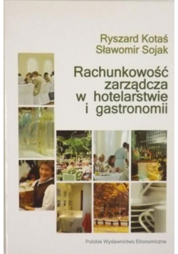 Rachunkowość zarządcza w hotelarstwie i gastronomii