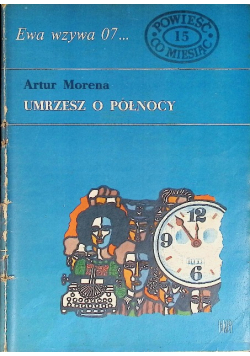Ewa wzywa 07 Nr 15 Umrzesz o północy