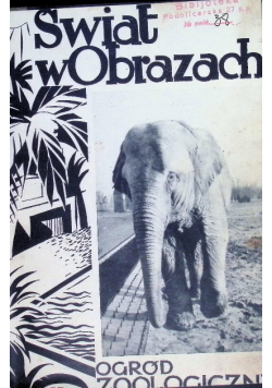Świat w obrazach ogród zoologiczny, 1931 r.