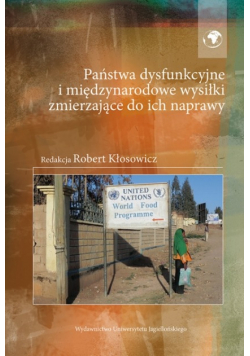 Państwa dysfunkcyjne i międzynarodowe wysiłki zmierzające do ich naprawy