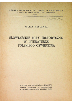 Słowiańskie mity historyczne w literaturze polskiego oświecenia