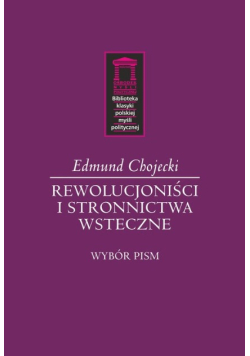 Rewolucjoniści i stronnictwa wsteczne