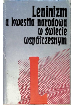 Leninizm a kwestia narodowa w świecie współczesnym