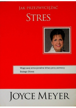 Jak Przezwyciężać stres