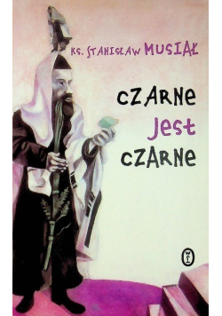 Czarne jest czarne