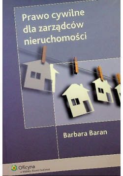 Prawo cywilne dla zarządców nieruchomości