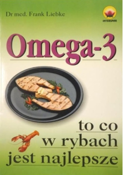Omega 3 źródło zdrowia prosto z morza