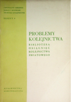 Problemy Kolejnictwa Zeszyt 9