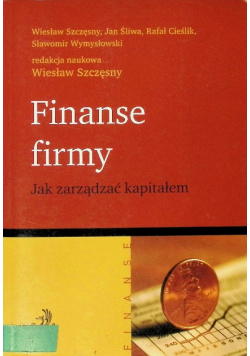 Finanse firmy jak zarządzać kapitałem