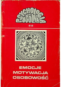 Emocje motywacja osobowość