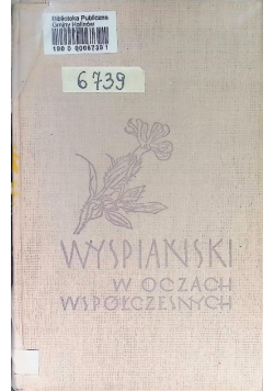 Wyspiański w oczach Współczesnych