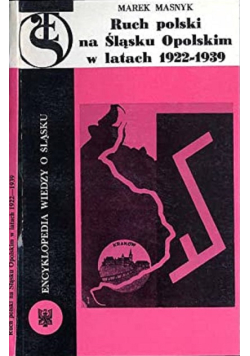 Ruch polski na Śląsku Opolskim w latach 1922 - 1939