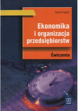 Ekonomika i organizacja przedsiębiorstw ćwiczenia Szkoła ponadgimnazjalna