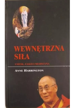 Wewnętrzna siła umysł ciało i medycyna