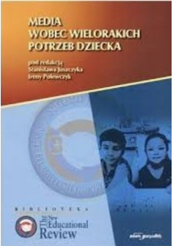Media wobec wielorakich potrzeb dziecka