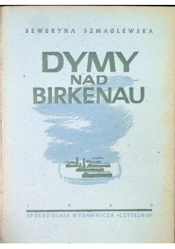Dymy nad Birkenau 1946 r.