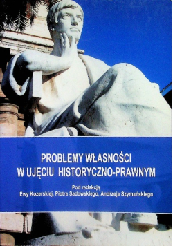 Problemy własności w ujęciu Historyczno prawnym