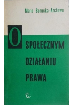 O społecznym działaniu prawa