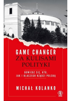 Game changer Za kulisami polityki