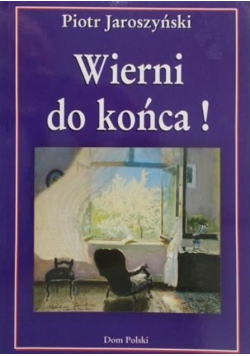 Wierni do końca!