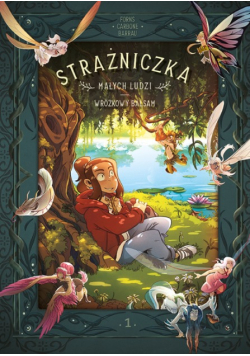 Strażniczka Małych Ludzi Tom 1 Wróżkowy balsam