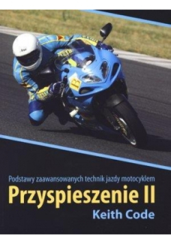 Podstawy zaawansowanych technik jazdy motocyklem Przyspieszenie II