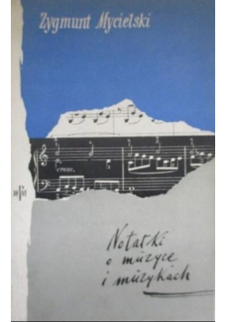 Notatki o muzyce i muzykach