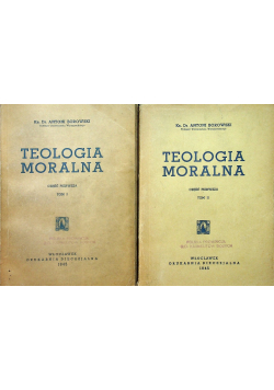 Teologia moralna Tom I i II 1945 r.