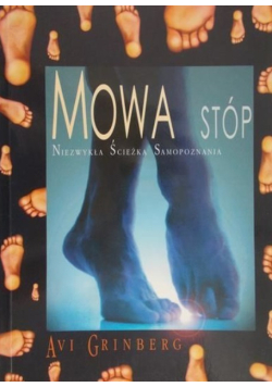 Mowa stóp Niezwykła ścieżka samopoznania