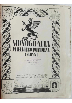 Monografia Wielkiego Pomorza i Gdyni 1939 r.