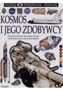 Kosmos i jego zdobywcy