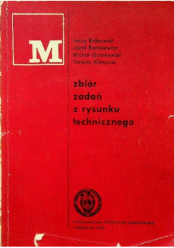 Zbiór zadań z rysunku technicznego