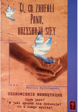 Ci co zaufali Panu, odzyskują siły