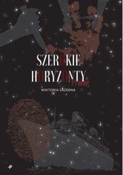 Szerokie horyzonty. Prolog