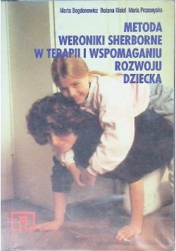 Metoda Weroniki Sherborne w terapii i wspomaganiu rozwoju dziecka