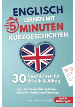 Englisch lernen mit 5-Minuten Kurzgeschichten