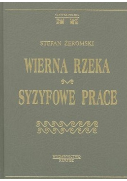 Wierna rzeka Syzyfowe prace