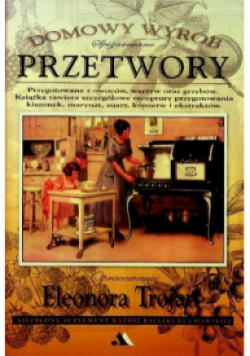 Domowy wyrób Spiżarniane przetwory