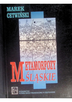 Metamorfozy Śląskie