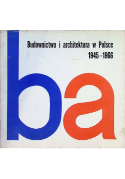 Budownictwo i architektura w Polsce 1945 - 1966