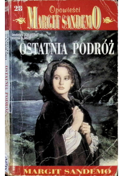 Opowieści Margit Sandemo Tom 28 Ostatnia podróż
