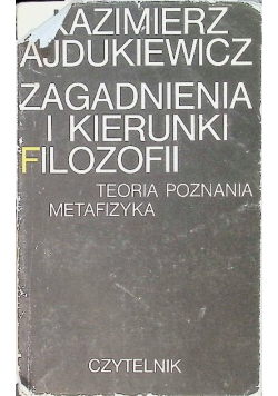 Zagadnienia i kierunki filozofii