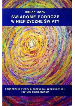 Świadome podróże w niefizyczne światy