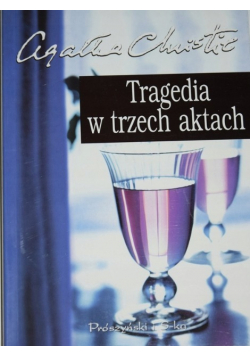 Tragedia  w trzech aktach
