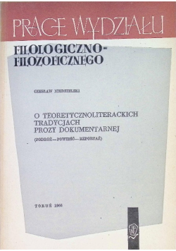 O teoretycznoliterackich tradycjach prozy dokumentarnej