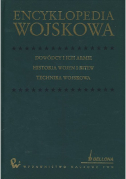 Encyklopedia wojskowa Dowódcy i ich armie historia wojen i bitew