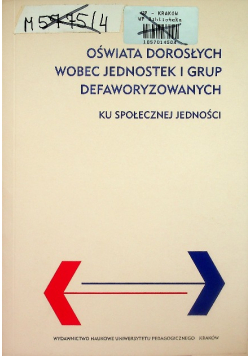 Oświata dorosłych wobec jednostek i grup defaworyzowanych