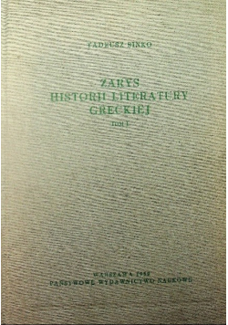 Zarys historii literatury greckiej Tom I