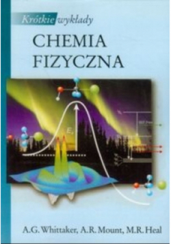 Krótkie wykłady Chemia fizyczna
