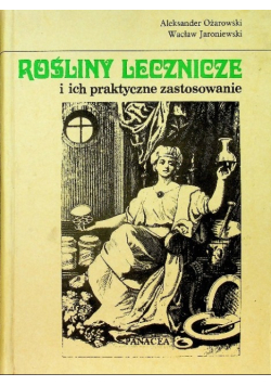 Rośliny lecznicze i ich praktyczne zastosowanie